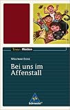 Produkt-Bild: Texte.Medien: Bei uns im Affenstall - Textausgabe mit Materialteil