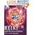 Reiki and the Seven Chakras: Your Essential Guide to the First Level