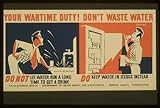 IMAGE OF Photo Your wartime duty! Don't waste water Do not let water run a long time to get a drink : Do keep water in icebox instead