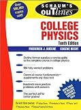 by Eugene Hecht,by Frederick Bueche Schaum s Outline of College Physics, 10th edition (Schaum s Outline Series)(text only)10th (Tenth) edition[Paperback]2005
