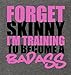 Panoware Women's Racerback Tank | Forget Skinny I'm Training To Become A Badass