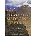 Le livre de la m�decine tib�taine : Comment utiliser les soins tib�tains pour sa propre sant�