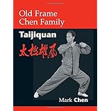 old frame chen family taijiquan