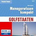 Managerwissen kompakt - Golfstaaten, 3 Audio-CDs