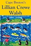 Cape Breton's Lillian Crewe Walsh: A treasury of ballads and poems