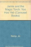 Jamie and the Magic Torch, yoo hoo Yeti!