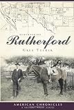 Remembering Rutherford (TN) (American Chronicles)