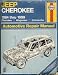 Haynes Jeep Cherokee 1984 thru 1999 (Haynes Repair Manuals)