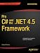 Pro C# and the .NET 4.5 Framework (Professional Apress)