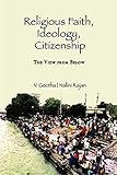 Religious faith, ideology, citizenship : the view from below
