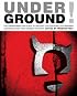 Underground!: The Disinformation Guide to Ancient Civilizations, Astonishing Archaeology and Hidden History