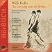 Marguerite und Rene Kollo �Als Ich Jung War in Berlin...�
