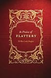 In Praise of Flattery (Stages)