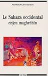 Le Sahara Occidental : Enjeu maghr�bin