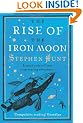 The Rise of the Iron Moon