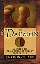 The Daemon: A Guide to Your Extraordinary Secret Self