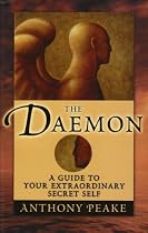The Daemon: A Guide to Your Extraordinary Secret Self