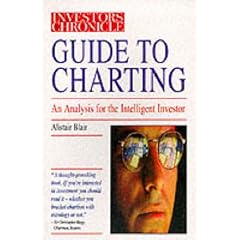 "Investors Chronicle" Guide to Charting: An Analysis for the Intelligent Investor ("The Investor's Chronicle" Series)
