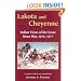 Lakota and Cheyenne: Indian Views of the Great Sioux War, 1876-1877
