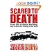 Scared to Death: From BSE to Global Warming: Why Scares are Costing Us the Earth