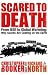Books : Scared to Death: From BSE to Global Warming: Why Scares are Costing Us the Earth