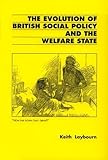 The evolution of British social policy and the Welfare State : c.1800-1993