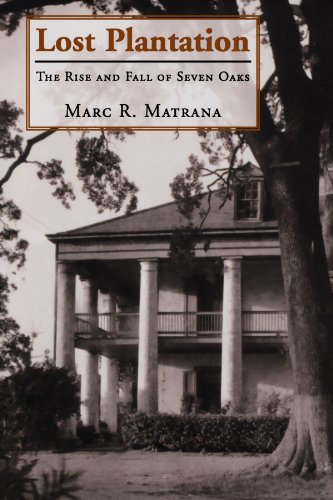 Lost Plantation: The Rise and Fall of Seven Oaks