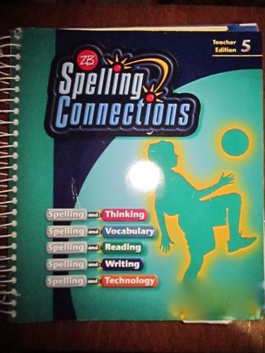 ZB Spelling Connections Teacher Edition 5