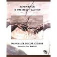 Experience Is the Best Teacher: Manual of Dental Hygiene by Antonella Tani Boticelli