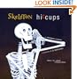 Skeleton Hiccups