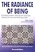 The Radiance of Being: Understanding the Grand Integral Vision : Living the Integral Life (Omega Book (New York, N.Y.).)