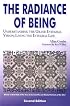 The Radiance of Being: Understanding the Grand Integral Vision : Living the Integral Life (Omega Book (New York, N.Y.).)