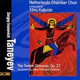 Taneyev: The Twelve Choruses, Op. 27