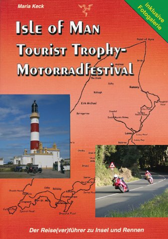 City Travel Guides Discounted  Bücher : Isle of Man - Tourist Trophy. Motorradfestival: Der Reise(ver)führer zu Insel und Rennen
