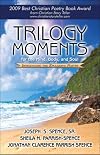 Trilogy Moments for the Mind, Body, and Soul