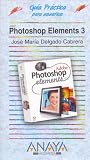 Photoshop Elements 3 (Guias Practicas)