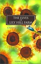 The Elves of Lily Hill Farm: A Partnership with Nature