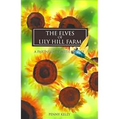 The Elves of Lily Hill Farm: A Partnership with Nature