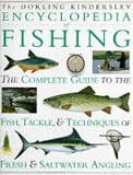 Encyclopedia of Fishing (Wood, Ian ed)