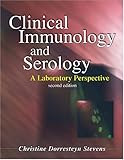 Clinical Immunology and Serology: A Laboratory Perspective (CLINICAL IMMUNOLOGY AND SEROLOGY (STEVENS))