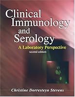 Clinical Immunology and Serology: A Laboratory Perspective