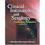 Clinical Immunology and Serology: A Laboratory Perspective (CLINICAL IMMUNOLOGY AND SEROLOGY (STEVENS))