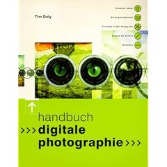 Handbuch Digitale Photographie