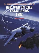 Air War in the Falklands 1982 (Osprey Combat Aircraft)