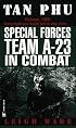 Tan Phu: Special Forces Team A-23 in Combat