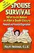 Spouse Survival: What to Do Before or After a Death Occurs - Personal and Financial Organization