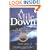 A Mile Down: The True Story of a Disastrous Career at Sea
