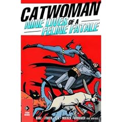 Catwoman: Nine Lives of a Feline Fatale