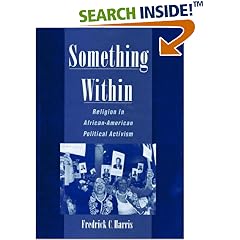 SOMETHING WITHIN: Religion in African-American Political Activism