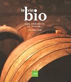 Revue La Plage  / Le vin bio : Une démarche, un plaisir...